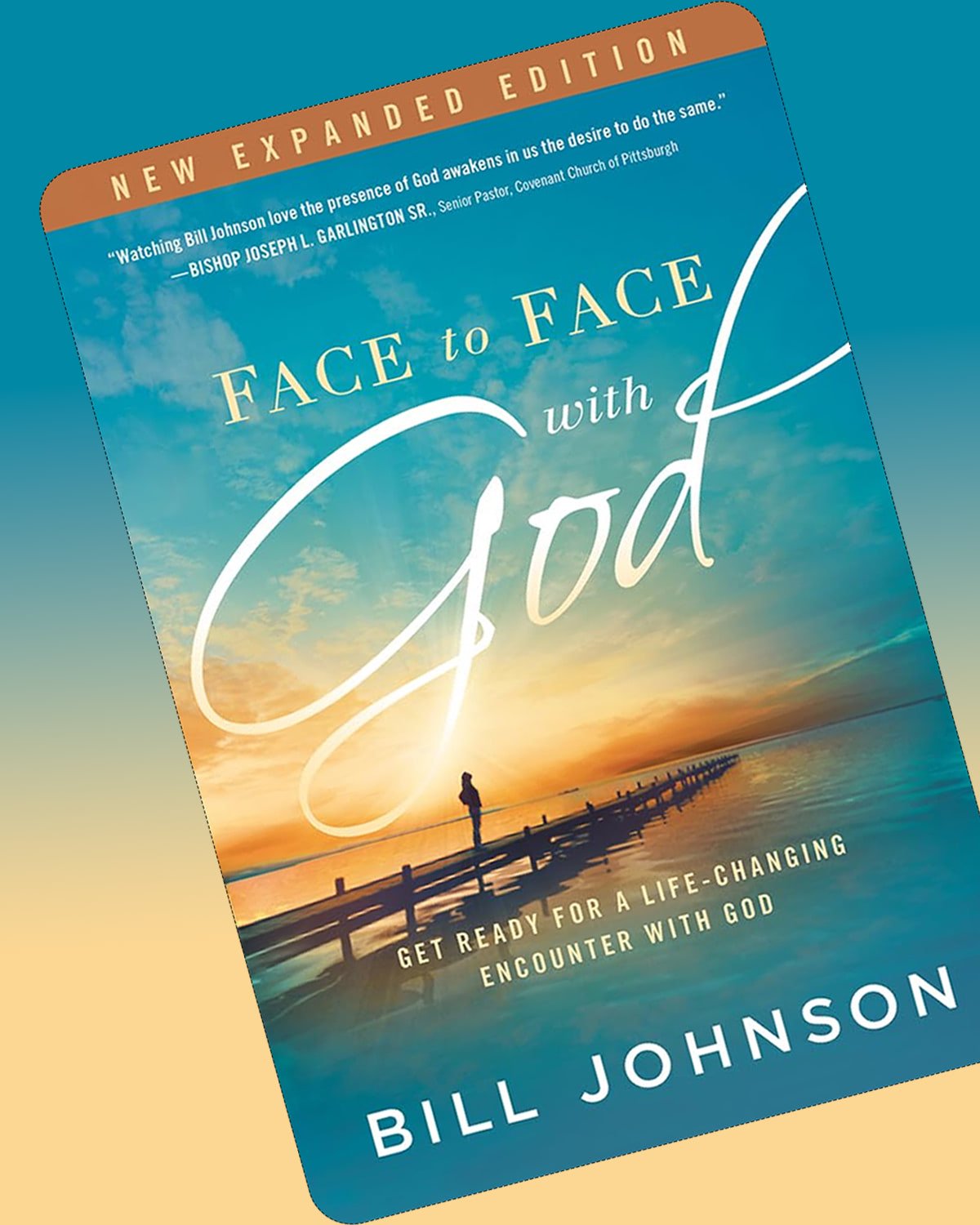 Face to Face With God: Get Ready for a Life-Changing Encounter with God